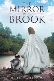 The mirror in the brook cover image