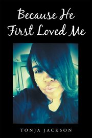 Because he first loved me cover image