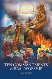 The ten commandments vs baal worship cover image