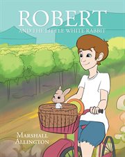 Robert and the little white rabbit cover image