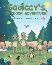 Squiggy's outdoor adventure cover image
