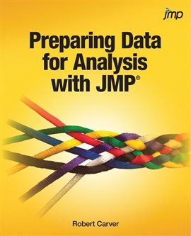 Cover image for Preparing Data for Analysis with JMP