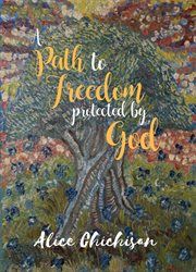 A path to freedom protected by god cover image
