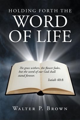 Cover image for Holding Forth the Word of Life