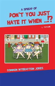 Don't you just hate it when...!?. Common Interaction Jokes cover image