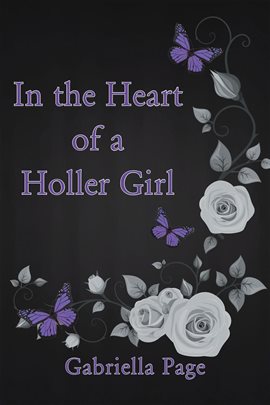 Cover image for In the Heart of a Holler Girl