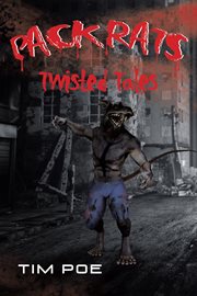 Pack Rats : Twisted Tales cover image
