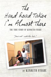 The hard road taken. I'm Almost There cover image