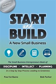 Start and Build : a New Small Business cover image