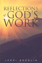 Reflections of god's work cover image