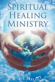 Spiritual healing ministry cover image