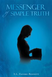Messenger of simple truth cover image