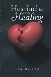 The heartache and the healing cover image