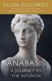 Anabasis : a journey to the interior : a novel cover image