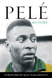 Pelé : My Story cover image