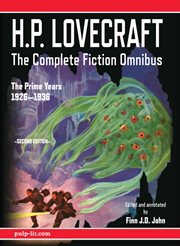 H.p. lovecraft - the complete fiction omnibus collection: the prime years. 1926-1936 cover image