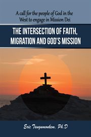 The intersection of faith, migration and god's mission cover image