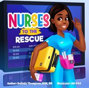Nurses to the Rescue : Nurses to the Rescue cover image