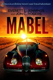 Mabel. A Once In a Lifetime Travel Adventure cover image