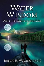 Water wisdom : a journey of discovery cover image
