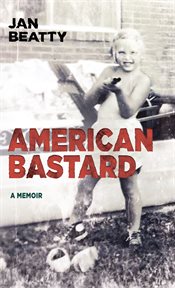 American bastard : a memoir cover image