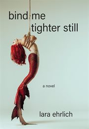Bind Me Tighter Still cover image