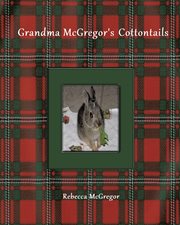 Grandma mcgregor's cottontails cover image