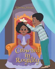 Crowned in royalty cover image