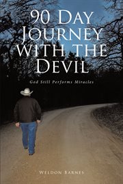 90 day journey with the devil. God Still Performs Miracles cover image