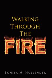 Walking through the fire cover image