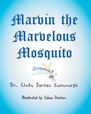 Marvin the marvelous mosquito cover image