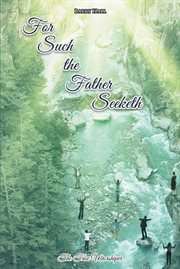 For such the father seeketh cover image