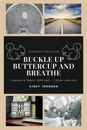 Buckle up buttercup and breathe cover image