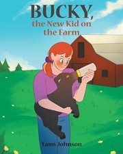 Bucky, the new kid on the farm cover image