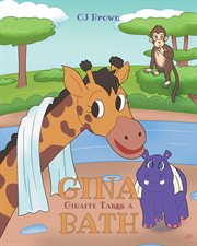 Gina giraffe takes a bath cover image
