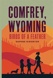Comfrey, wyoming. Birds of a Feather cover image