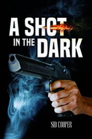 A shot in the dark cover image