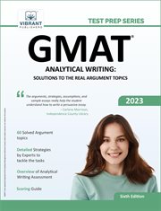 GMAT analytical writing : solutions to the real argument topics cover image