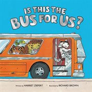 Is This the Bus for Us? cover image