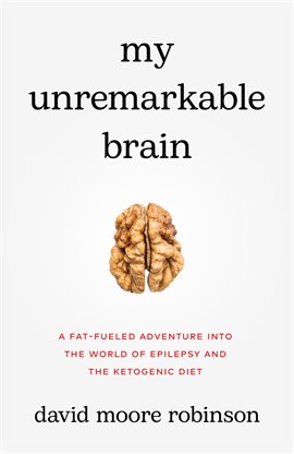 Cover image for My Unremarkable Brain