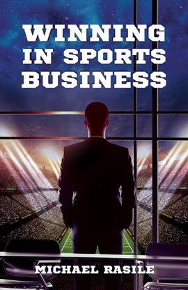 Cover image for Winning in Sports Business