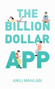 The billion dollar app cover image