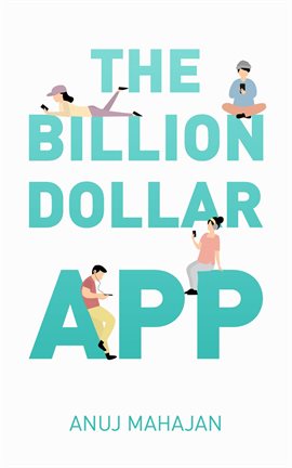Cover image for The Billion Dollar App