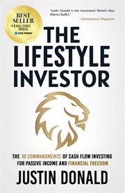 The lifestyle investor : the 10 commandments of cash flow investing for passive income and financial freedom cover image