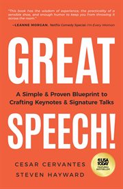 Great Speech! : A Simple & Proven Blueprint to Crafting Keynotes & Signature Talks cover image