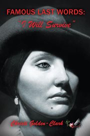 Famous last words. "I Will Survive" cover image