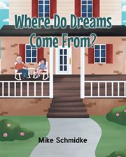 Where do dreams come from? cover image