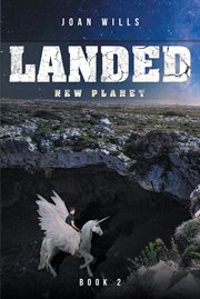 Landed New Planet. Book 2 cover image