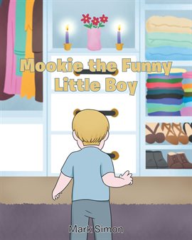 Cover image for Mookie the Funny Little Boy