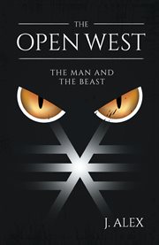 The open west. The Man and the Beast cover image